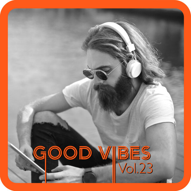 Good Vibes, Vol. 23