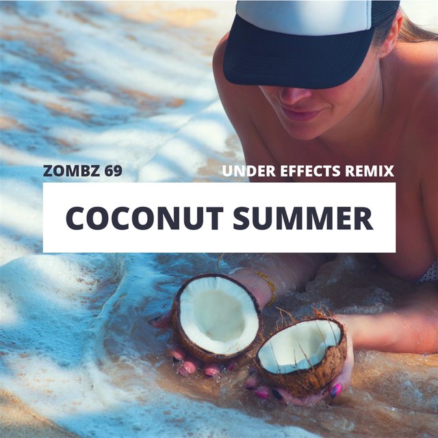 Coconut Summer (Under Effects Remix)