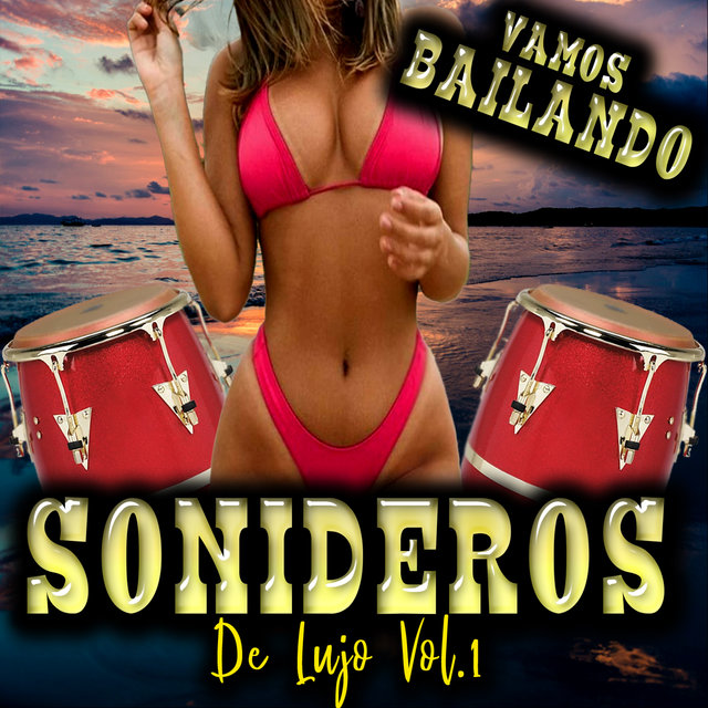 Sonideros de Lujo, Vamos Bailando, Vol. 1