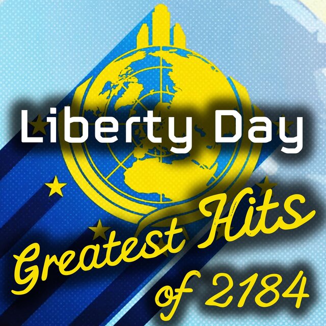 Liberty Day (Greatest Hits of 2184)