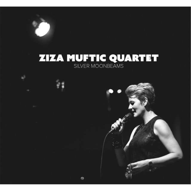 Ziza Muftic Quartet: Silver Moonbeams