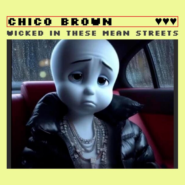 Wicked In These Mean Streets