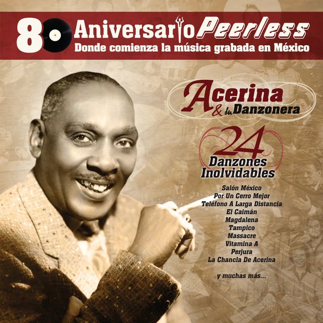 Peerless 80 Aniversario - 24 Danzones Inolvidables