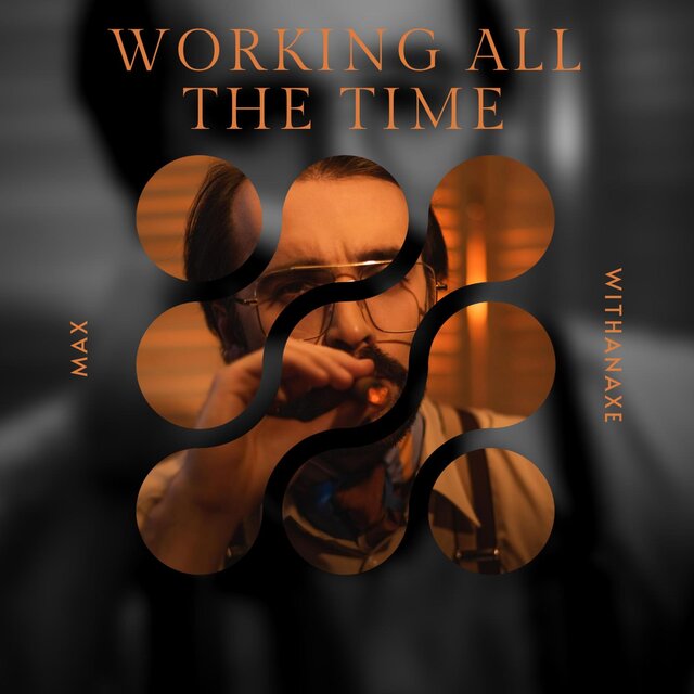 Working All The Time