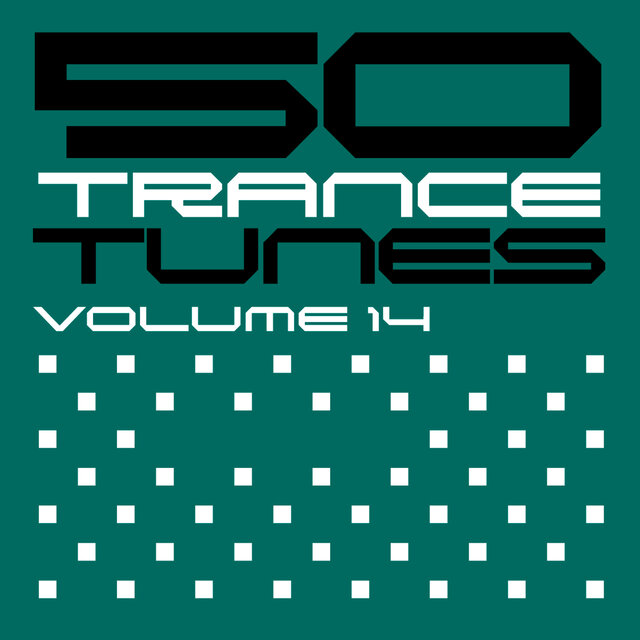50 Trance Tunes, Vol. 14