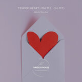 Tender Heart (Oh My, Oh My) (Ambient)