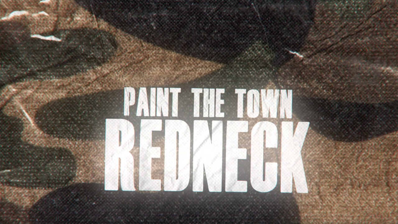 Paint The Town Redneck (Lyric Video)