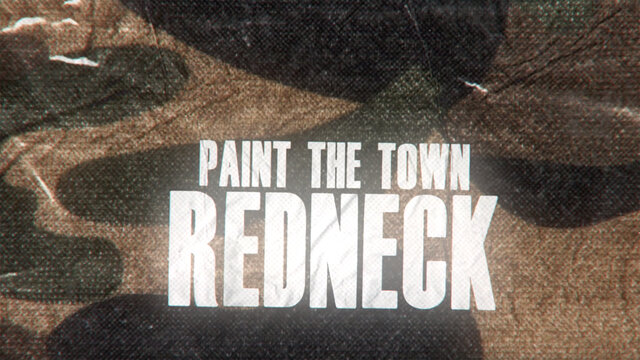 Paint The Town Redneck (Lyric Video)