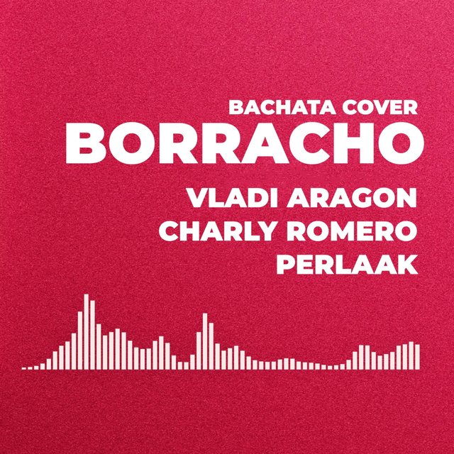 Borracho (Bachata Version)