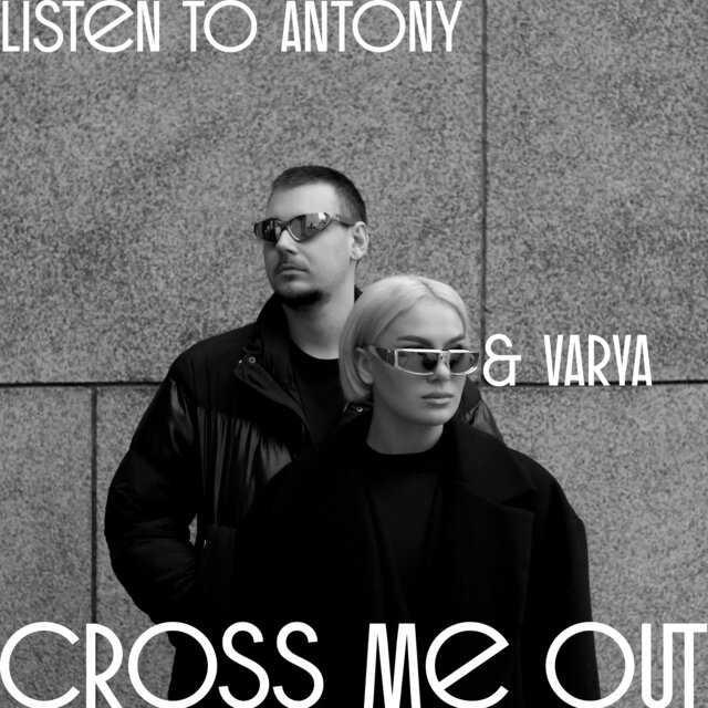 Cross Me Out (feat. Varya)
