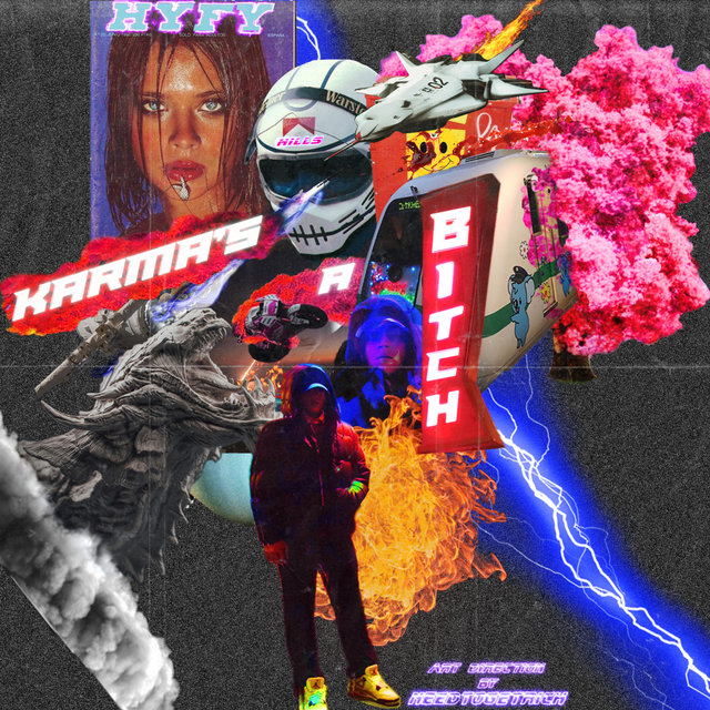 Karmas a Bitch
