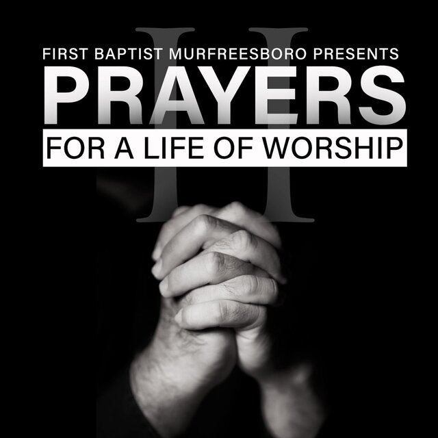 Prayers for a Life of Worship II