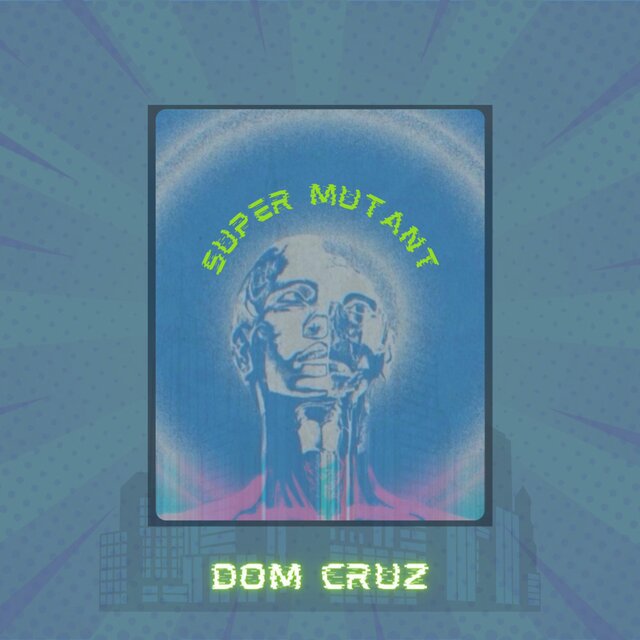 SUPER MUTANT