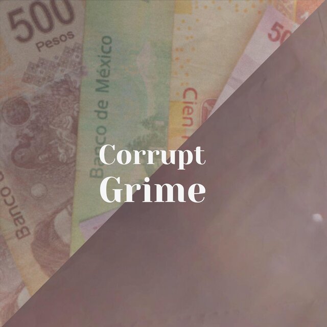 Corrupt Grime