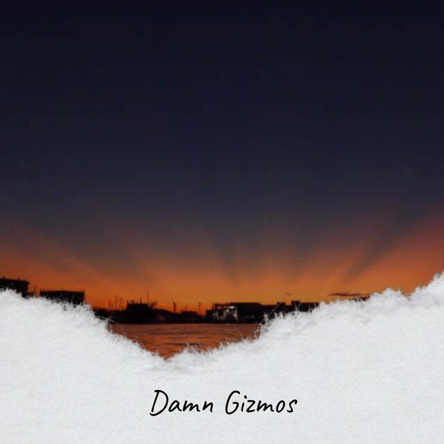 Damn Gizmos