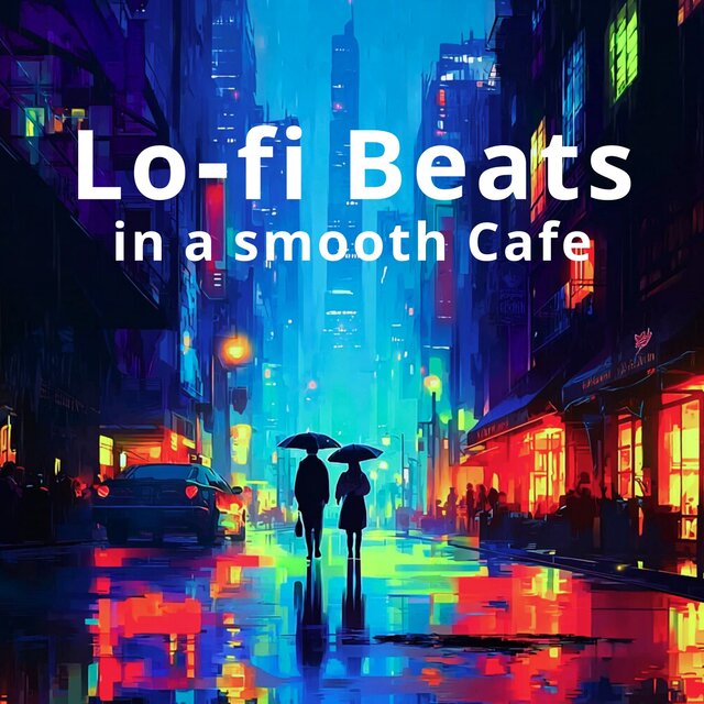 Lo-fi Beats in a smooth Cafe