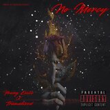 No Mercy (feat. Tramatized) (Short Version)