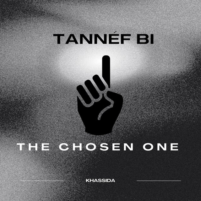 Tannéf Bi (The Chosen One)