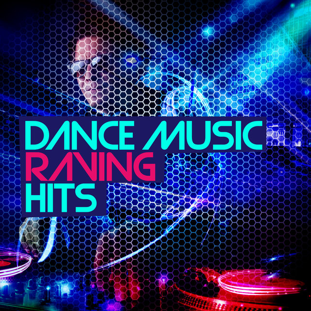 Dance Music: Raving Hits