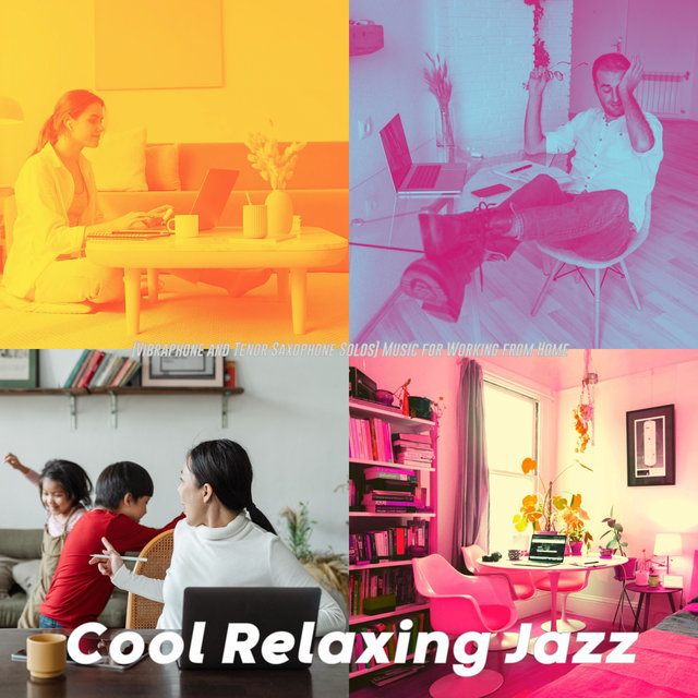 (Vibraphone and Tenor Saxophone Solos) Music for Working from Home
