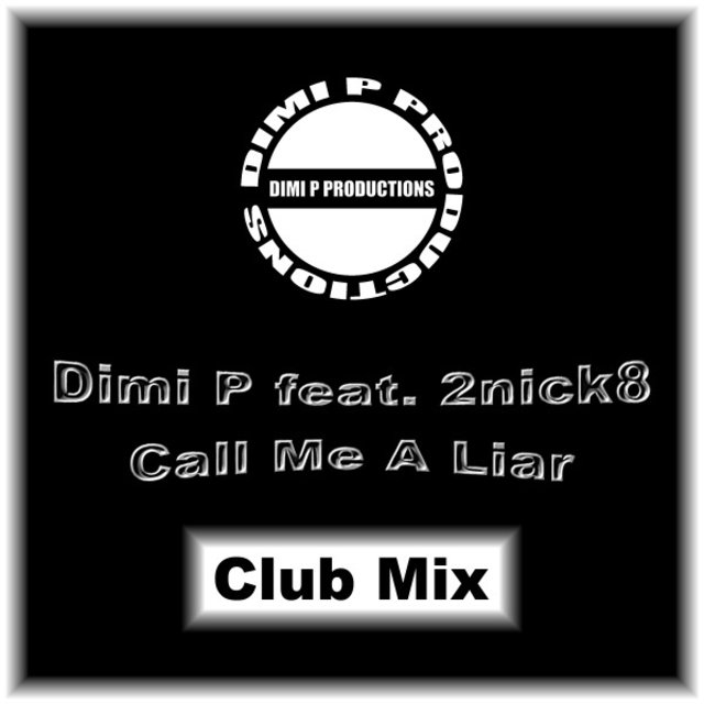 Call Me a Liar (Club Mix)