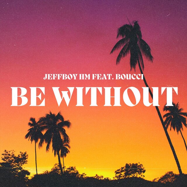 Be Without