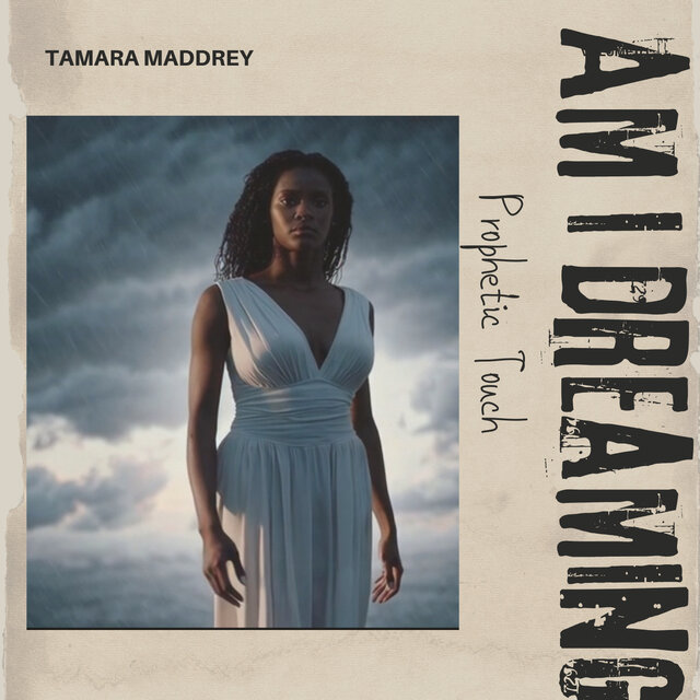 Am I Dreamin’ (Prophetic Touch)