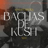 Bachas de Kush