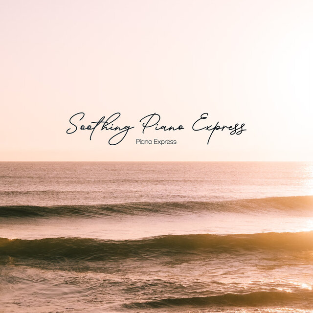 Soothing Piano Express