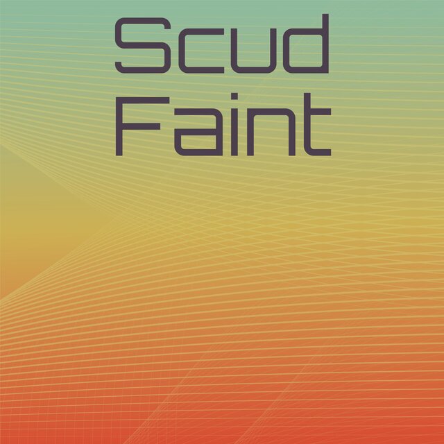Scud Faint
