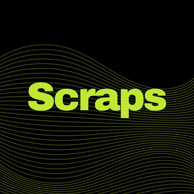 Scraps