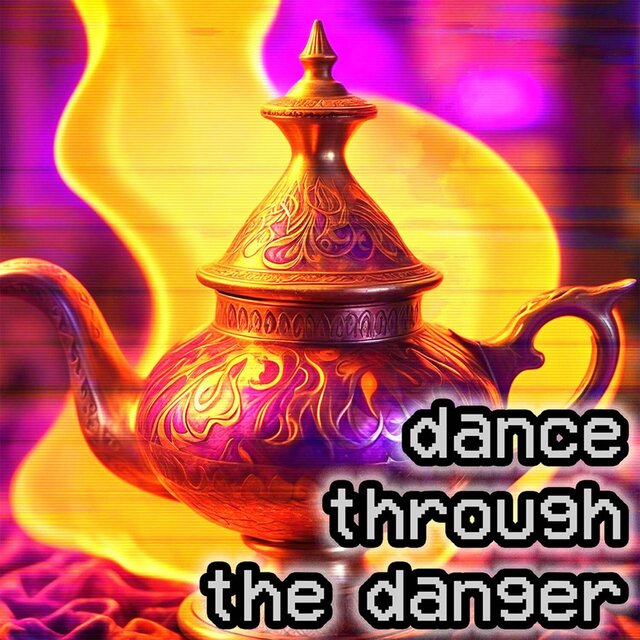 Dance Through the Danger (Chip Metal Ver.)