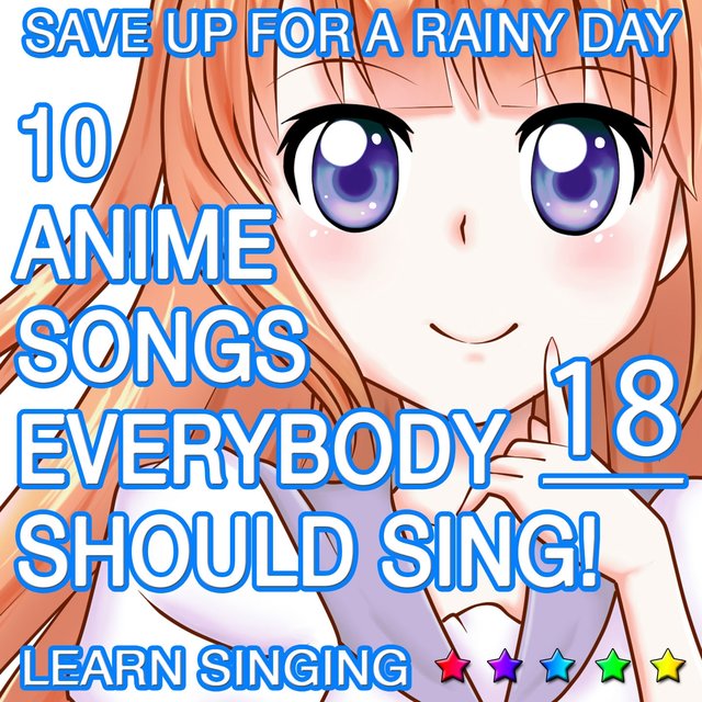 10 Anime Songs, Everybody Should Sing, Vol. 18 (Learn Singing)