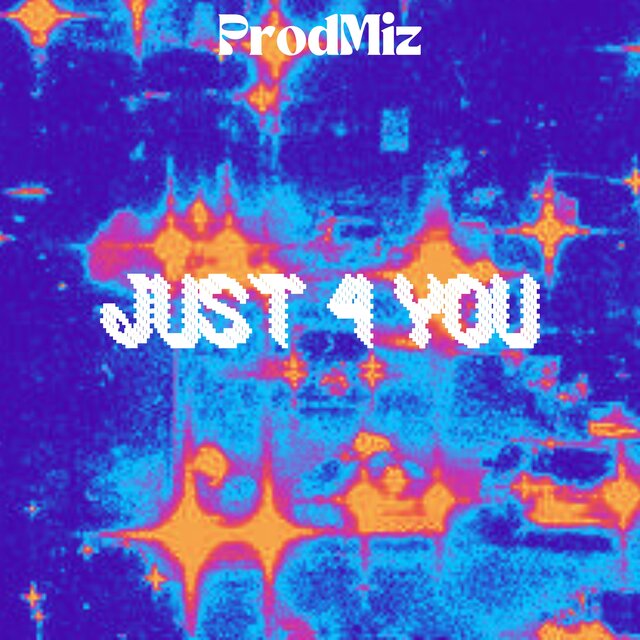 Just 4 You