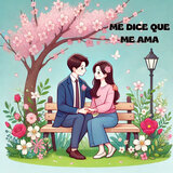Me dice que me ama