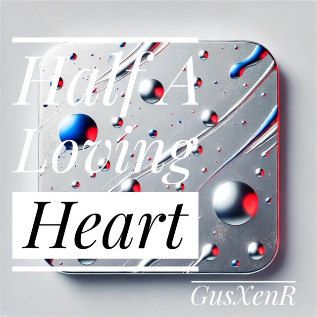 Half A Loving Heart