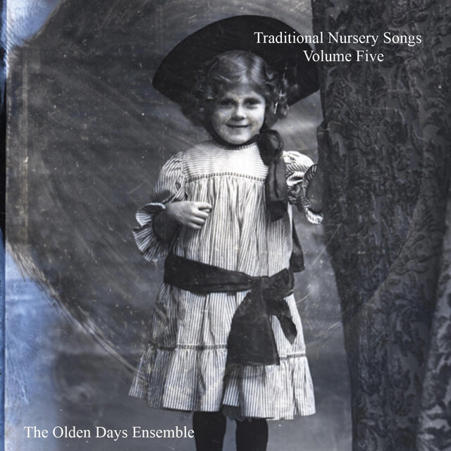 Traditional Nursery Songs Volume Five