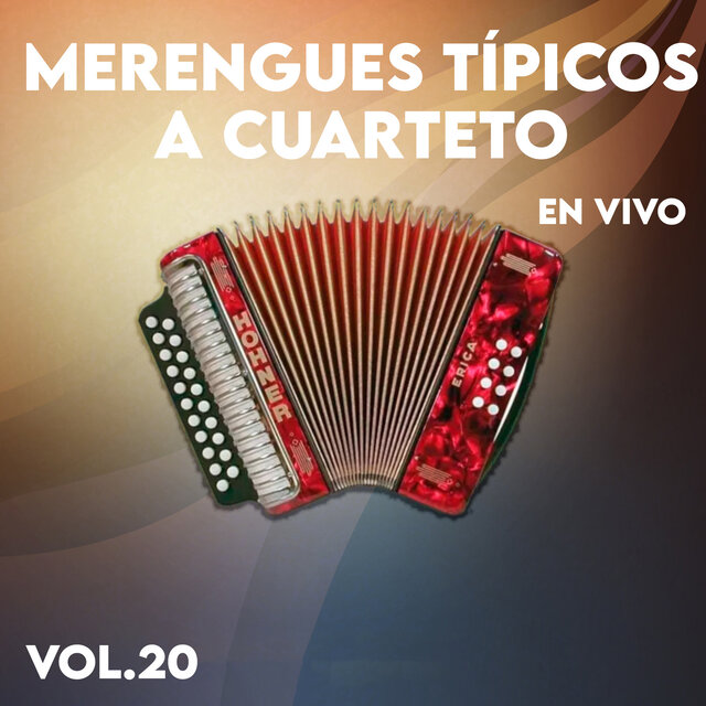 Merengues Tipicos a Cuarteto, Vol. 20 (Live)