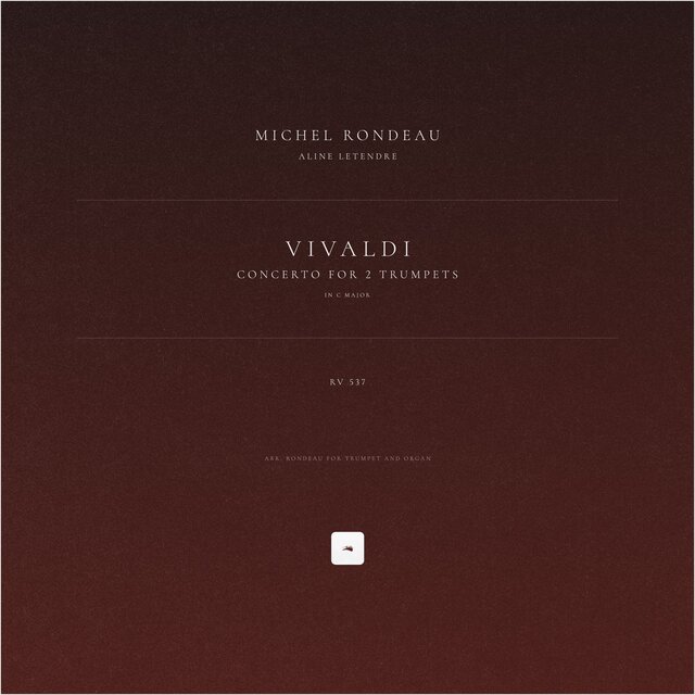 Concerto for 2 Trumpets in C Major, RV 537 (Arr. Rondeau for Trumpet and Organ)