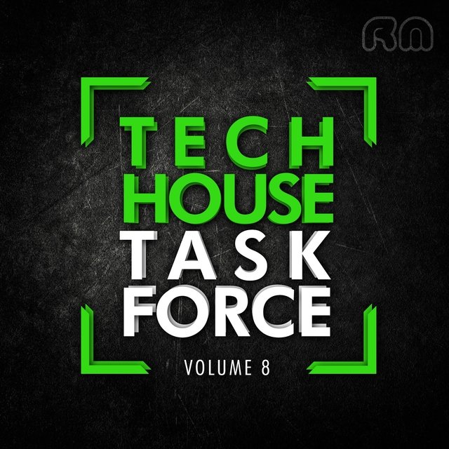 Tech House Task Force, Vol. 8
