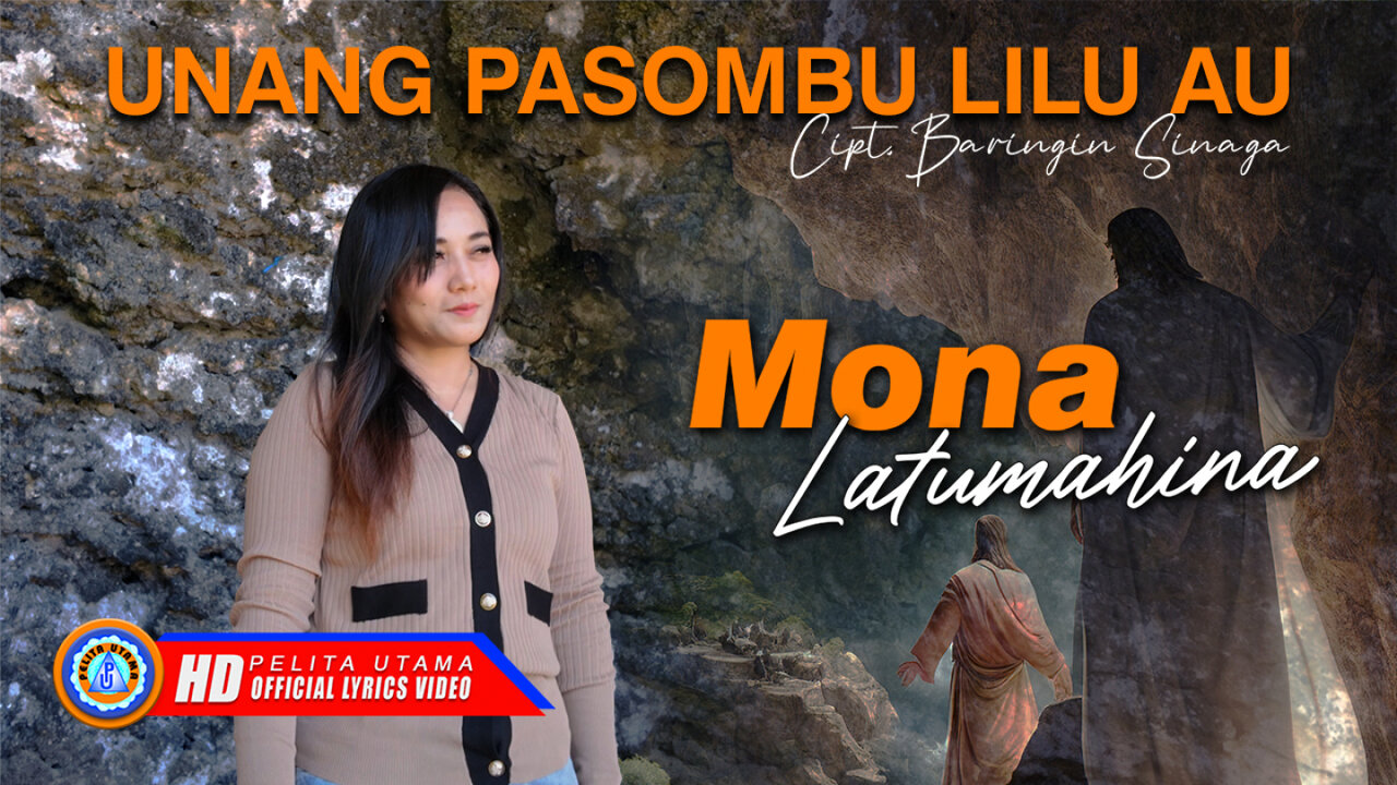 Mona Latumahina - UNANG PASOMBU LILU AU (Official Lyrics Video)