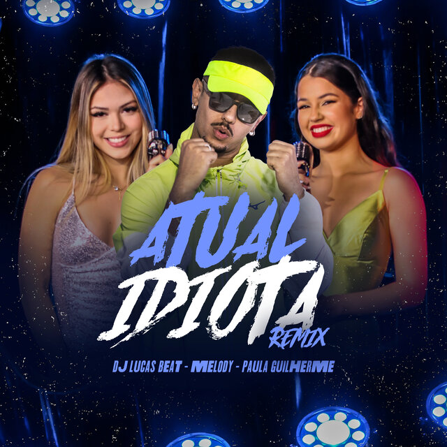 Atual Idiota (Remix)
