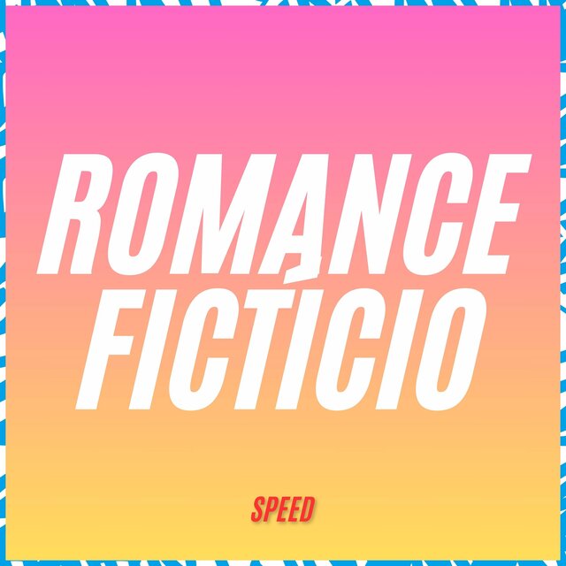 Romance Fictício (Speed)