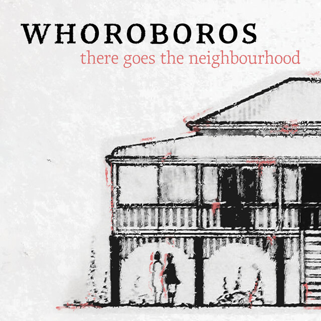 There Goes The Neighbourhood