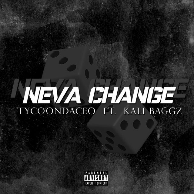 Neva Change (feat. Kali Baggz)