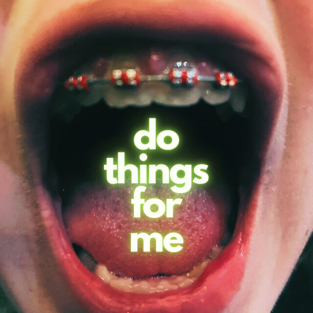Do Things For Me