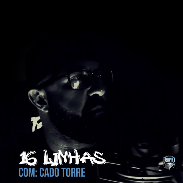 16 Linhas Com: Cado Torre