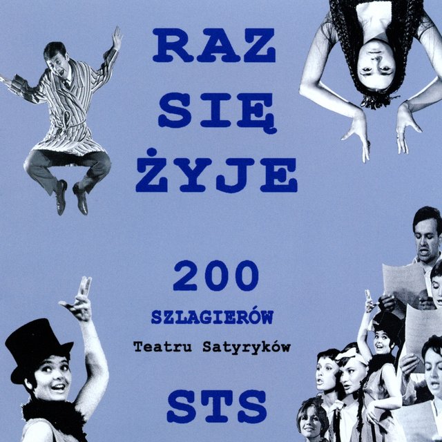Raz się żyje 200 szlagierów teatru STS (Live)