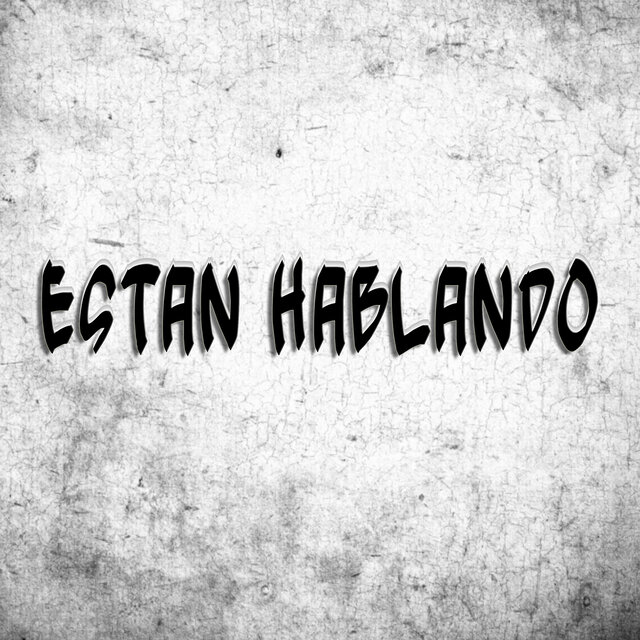 Estan Hablando