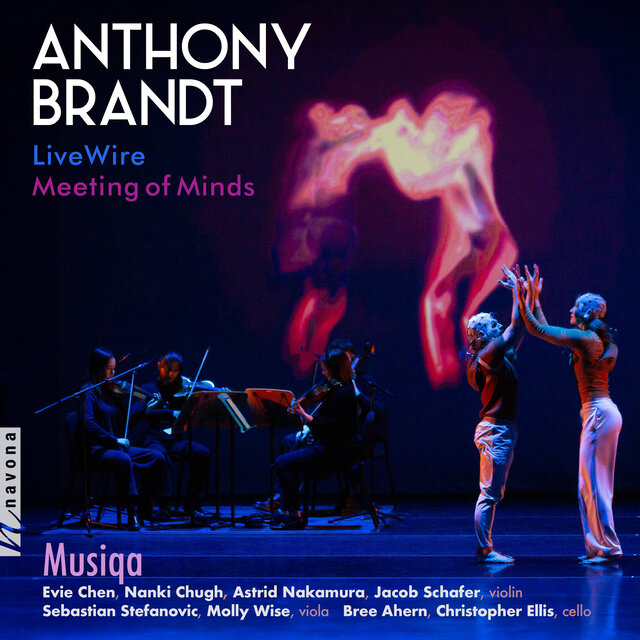 Anthony Brandt: LiveWire & Meeting of Minds
